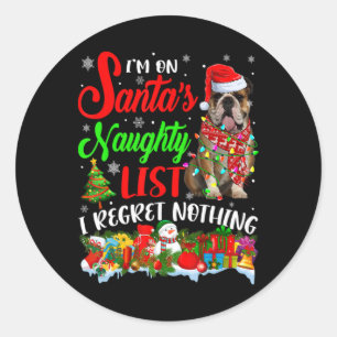 On Santas Naughty List Xmas English Bulldog  Classic Round Sticker