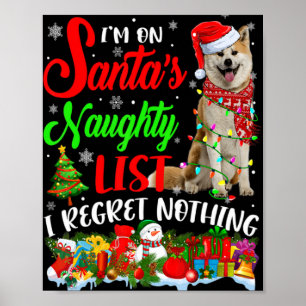 On Santas Naughty List Xmas Shiba Inu T Shirt  Poster