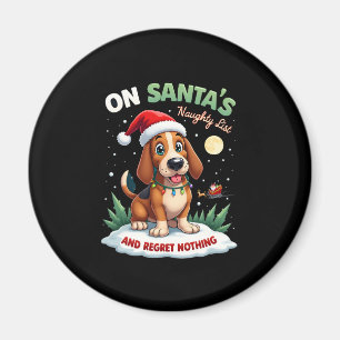 On Santa's Xmas Naughty List Regret Nothing Basset Magnet