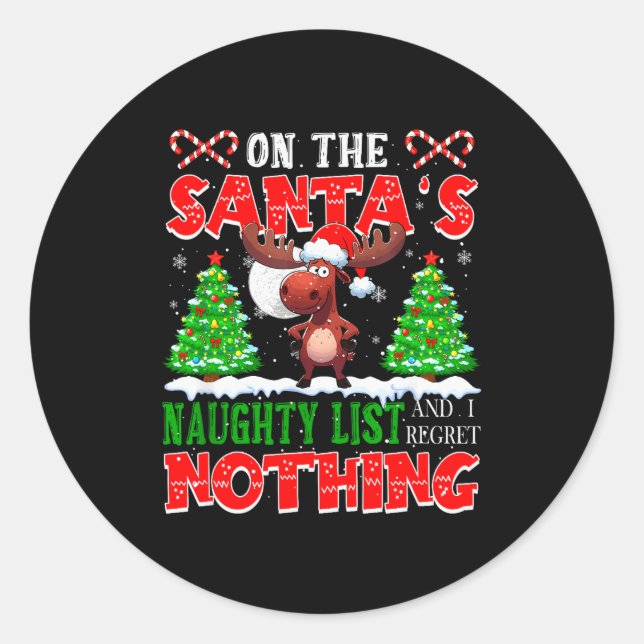On Santa's Xmas Naughty List Regret Nothing Santa  Classic Round Sticker (Front)
