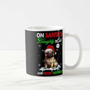 On Santa's Xmas Naughty List Regret Nothing Santa Coffee Mug