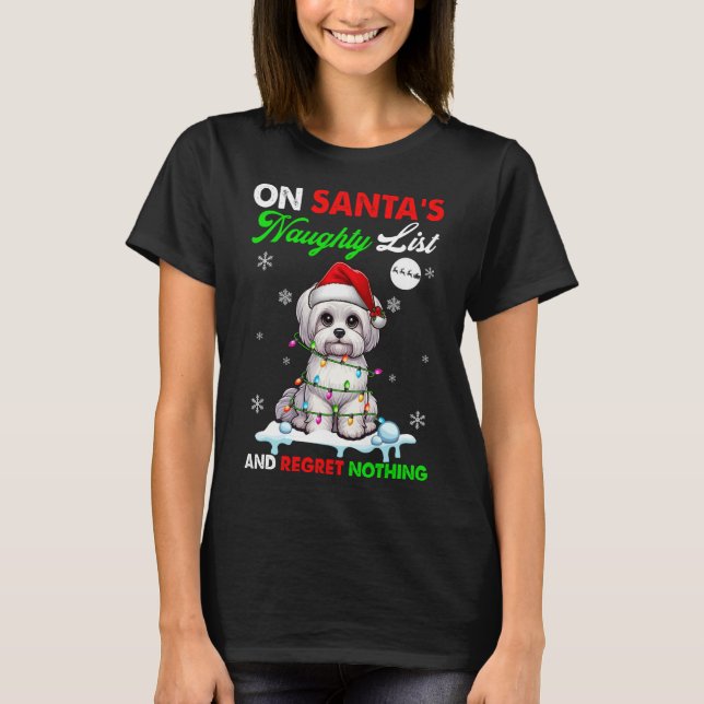On Santa's Xmas Naughty List Regret Nothing Santa  T-Shirt (Front)