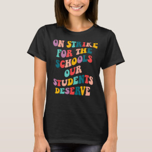 On Strike Columbus Ohio School Teachers Strike Oh T-Shirt