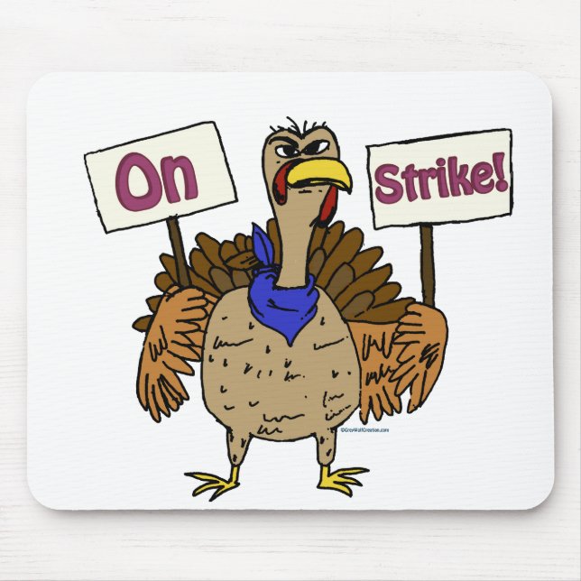 On Strike - Talking Turkey Mouse Mat (Front)