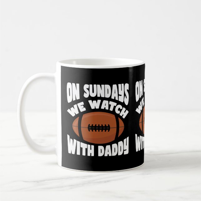 On Sundays We Watch With Daddy Coffee Mug (Left)