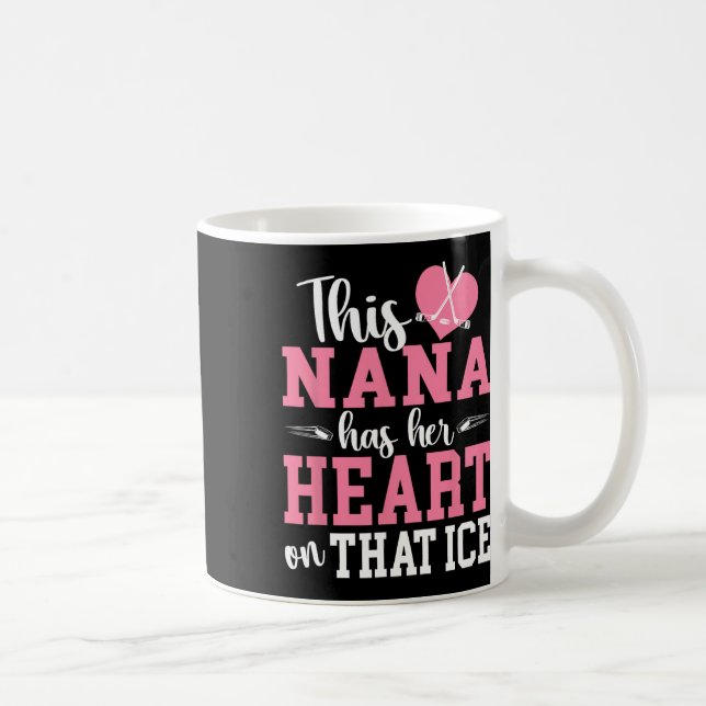 On That Ice Hockey Nana Grandma Ice Hockey Player  Coffee Mug (Right)
