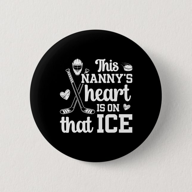 On That Ice Hockey Nanny Grandma Ice Hockey Player 6 Cm Round Badge (Front)