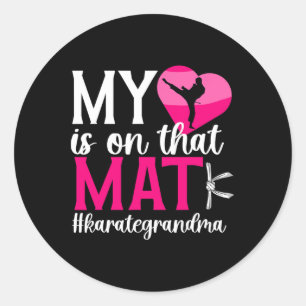On That Mat Karate Grandma Karate Grandmother Classic Round Sticker