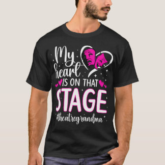 On That Stage Theatre Grandma Theater Actress Gran T-Shirt