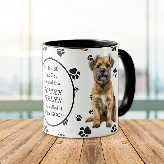 On the 8th Day God Created Border Terrier Dogs Mug (Creator Uploaded)