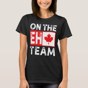 On The Eh Team Canada Day Maple Leaf Canadian Flag T-Shirt