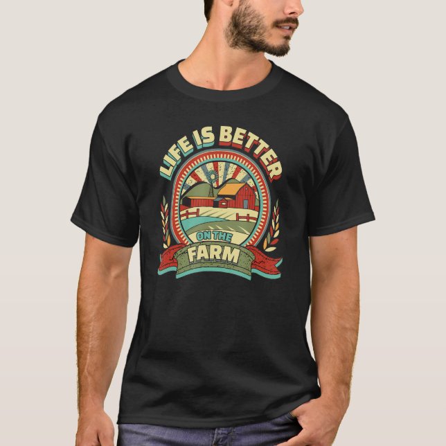   On The Farm Local Farmer Rancher Agriculture T-Shirt (Front)