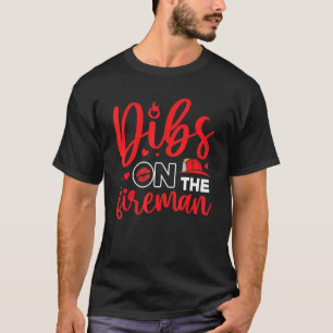 On The Fireman Firefighter Wife Girlfriend Women F T-Shirt