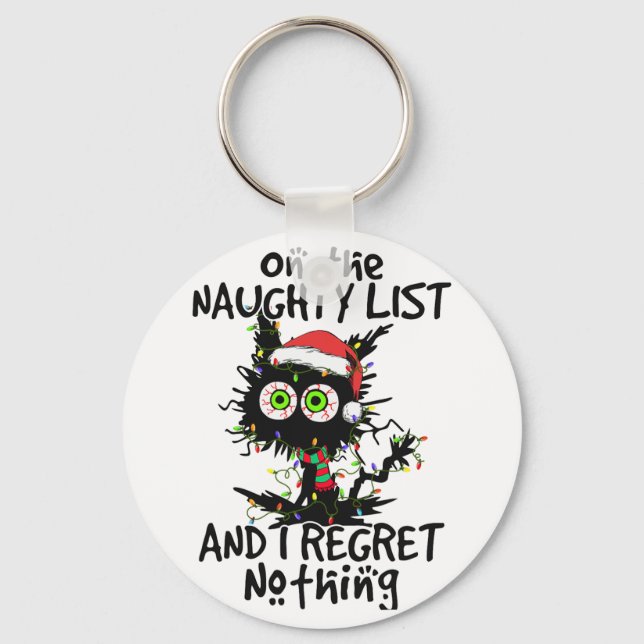 On The Naughty List And I Regret Nothing Black Cat Key Ring (Front)