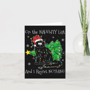 On The Naughty List And I Regret Nothing Cat Chris Card