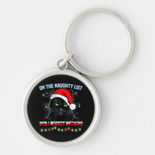 On The Naughty List And I Regret Nothing Cat Chris Key Ring
