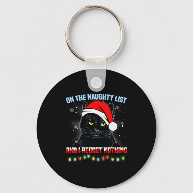 On The Naughty List And I Regret Nothing Cat Chris Key Ring (Front)