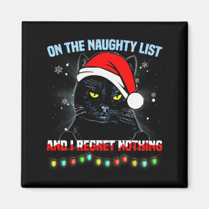 On The Naughty List And I Regret Nothing Cat Chris Magnet