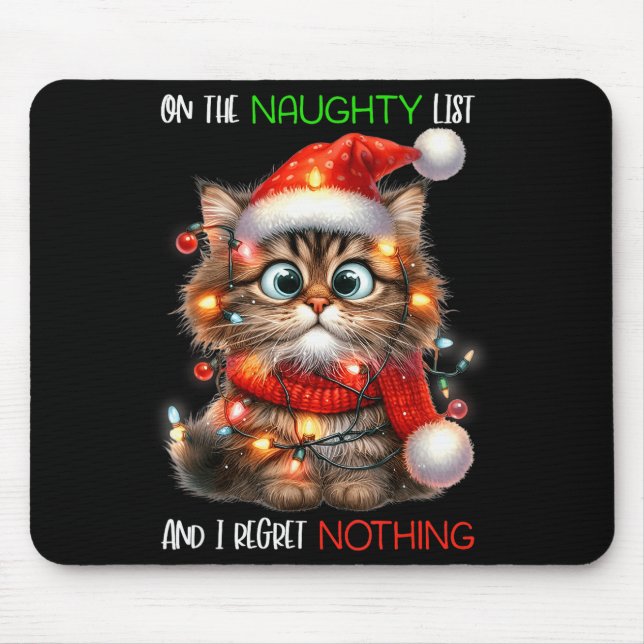 On The Naughty List And I Regret Nothing Cat Chris Mouse Mat (Front)