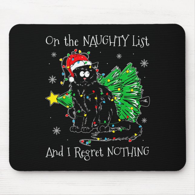 On The Naughty List And I Regret Nothing Cat Chris Mouse Mat (Front)