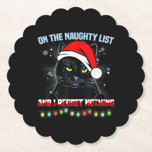 On The Naughty List And I Regret Nothing Cat Chris Paper Coaster