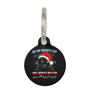 On The Naughty List And I Regret Nothing Cat Chris Pet Tag