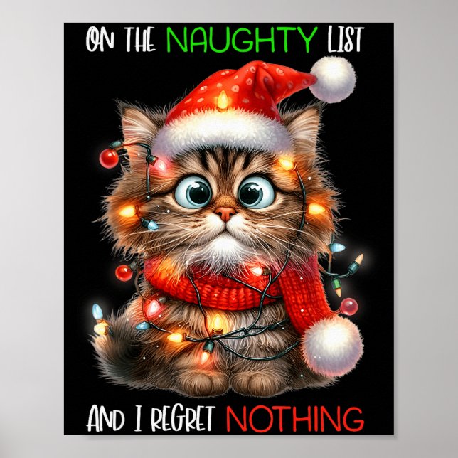 On The Naughty List And I Regret Nothing Cat Chris Poster (Front)