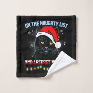 On The Naughty List And I Regret Nothing Cat Chris Wash Cloth