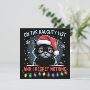 On The Naughty List And I Regret Nothing Cat Xmas Holiday Card