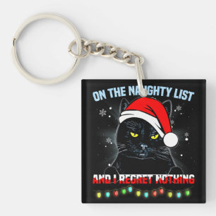 On The Naughty List And I Regret Nothing Cat xmas Key Ring