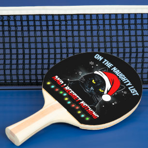 On The Naughty List And I Regret Nothing Cat xmas Ping Pong Paddle