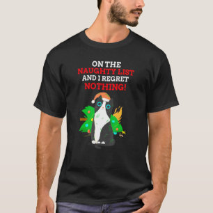 On The Naughty List And I Regret Nothing Cat Xmas  T-Shirt
