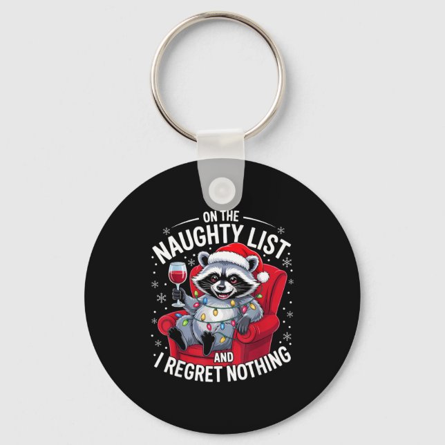 On The Naughty List And I Regret Nothing Dabbing R Key Ring (Front)