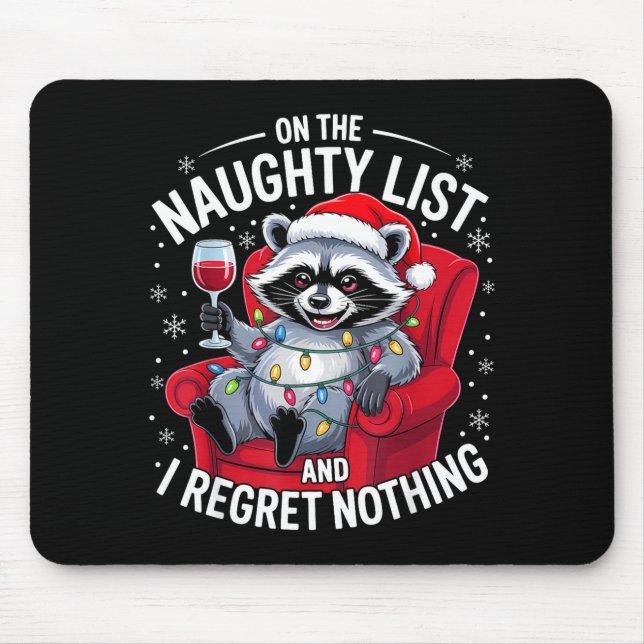 On The Naughty List And I Regret Nothing Dabbing R Mouse Mat (Front)