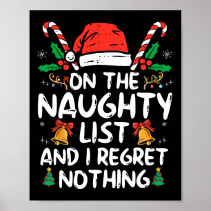 On The Naughty List And I Regret Nothing Fun Chris Poster