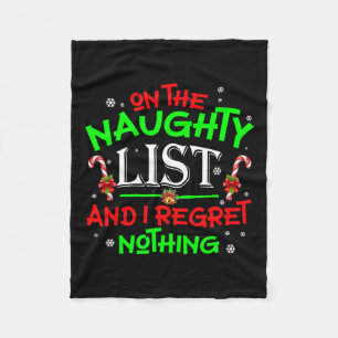 On The Naughty List And I Regret Nothing Fun Xmas Fleece Blanket