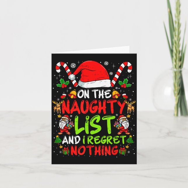 On The Naughty List And I Regret Nothing Funny Chr Card (Front)