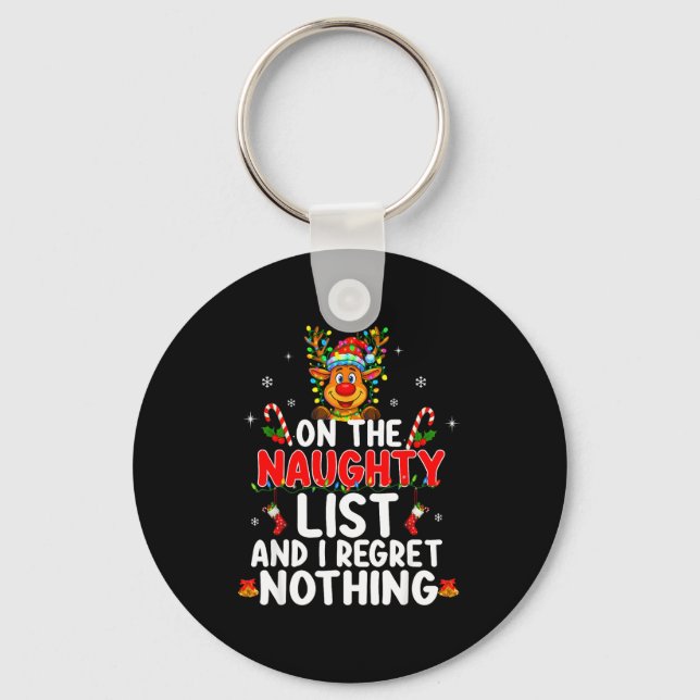 On The Naughty List And I Regret Nothing Funny Rei Key Ring (Front)