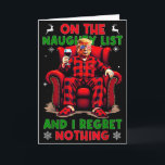 On The Naughty List And I Regret Nothing Horror Ch Card<br><div class="desc">On The Naughty List And I Regret Nothing Horror Christmas</div>