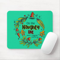 On The Naughty List And I Regret Nothing