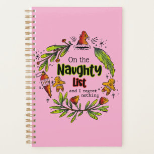 On The Naughty List And I Regret Nothing Planner