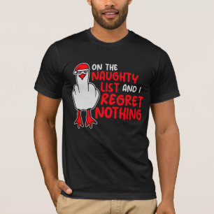 On The Naughty List And I Regret Nothing Seagull T-Shirt