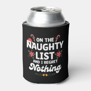 On The Naughty List And I Regret Nothing Xmas Can Cooler