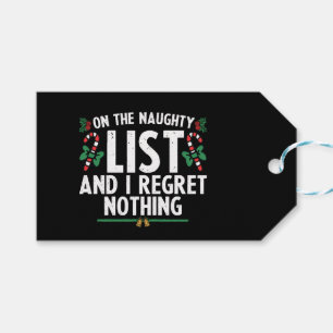 On The Naughty List And I Regret Nothing Xmas Gift Tags