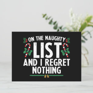 On The Naughty List And I Regret Nothing Xmas Invitation