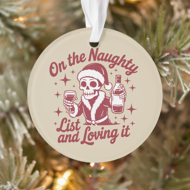 On The Naughty List And Loving It Wine Christmas Ornament (Tree)