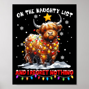 On The Naughty List And Reget Nothing Christmas Hi Poster