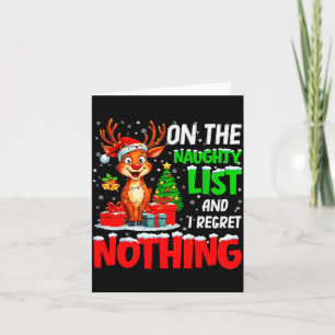 On The Naughty List And Regret Nothing Christmas X Card