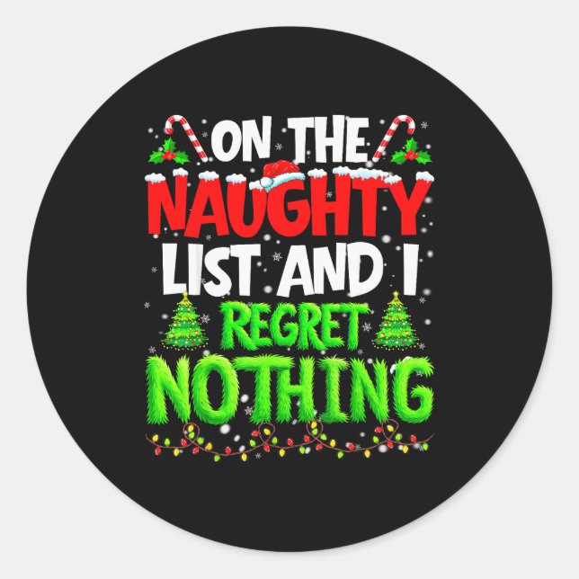 On The Naughty List And Regret Nothing Pjs Christm Classic Round Sticker (Front)