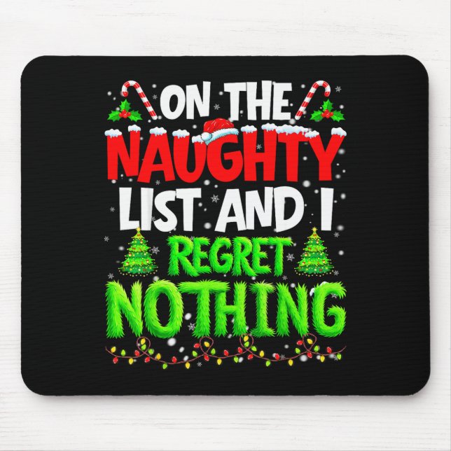 On The Naughty List And Regret Nothing Pjs Christm Mouse Mat (Front)